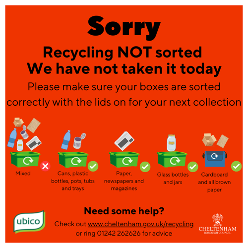Unsorted recycling sticker - Red sticker with text reading 'Sorry, recycling not sorted. We have not taken it today. Please make sure your boxes are sorted correctly with the lid on for your next collection'